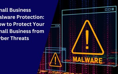 Small Business Malware Protection: How to